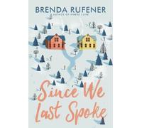 Brenda Rufener Since We Last Spoke (Copertina rigida)