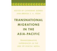 Brenda S. A. Yeo Transnational Migrations in the Asia-Pacifi (Copertina rigida)