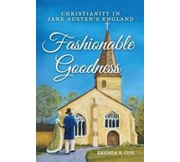 Fashionable Goodness: Christianity in Jane Austen's England