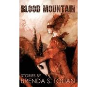 Brenda S Tolian Blood Mountain (Tascabile)