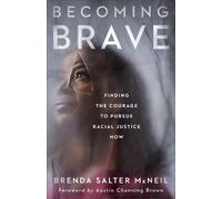Brenda Salter Mcn Becoming Brave - Finding the Courage to Pursue Ra (Tascabile)
