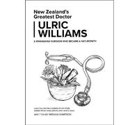 Brenda Sampson New Zealand's Greatest Doctor Ulric Williams of Wanga (Tascabile)