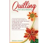 Brenda Sanders Quilling For Beginners (Tascabile)