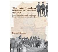 Brenda Stibbons The Baker Brothers: Diaries from The Eastern Front 1 (Tascabile)