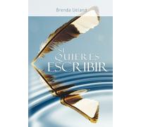 Brenda Ueland Si Quieres Escribir / If You Want to Write (Tascabile)