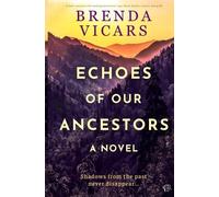 Brenda Vicars Echoes of our Ancestors (Tascabile)