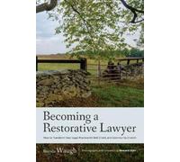 Brenda Waugh Becoming a Restorative Lawyer (Tascabile)