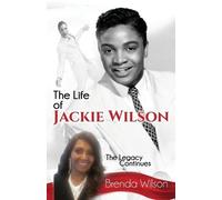 Brenda Wilson The Life of Jackie Wilson (Tascabile)