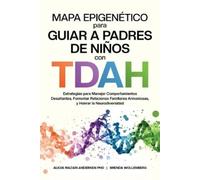 Brenda Wollenbe Mapa Epigenético para Guiar a Padres de Niños con TD (Tascabile)