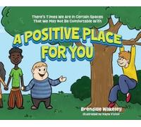 Brendale Wakeley A Positive Place For You (Copertina rigida)