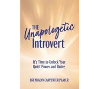 Brendalyn Carpenter Player The Unapologetic Introvert (Tascabile)