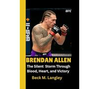 BRENDAN ALLEN: The Silent Storm Through Blood, Heart, and Victory