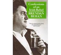 Brendan Behan Confessions Of An Irish Rebel (Tascabile)