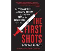 Brendan Borrell The First Shots (Tascabile)