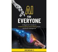 Brendan C AI For Everyone (Tascabile)
