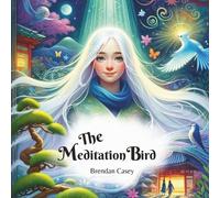 Brendan Casey The Meditation Bird (Tascabile)