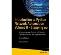 Brendan Choi Introduction to Python Network Automation Volume II (Tascabile)