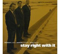 Brendan Clarke - Stay Right with It