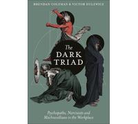 Brendan Coleman Victor Dulewicz The Dark Triad (Tascabile)