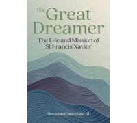 Brendan Comerford SJ The Great Dreamer (Tascabile)