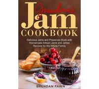 Brendan Fawn Grandma's Jam Cookbook (Tascabile) Sunny Harvest in Jars