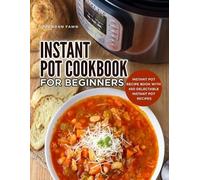 Brendan Fawn Instant Pot Cookbook for Beginners (Tascabile)
