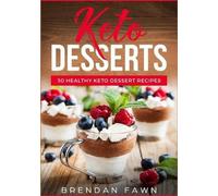 Brendan Fawn Keto Desserts (Tascabile)