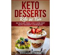 Brendan Fawn Keto Desserts (Tascabile)