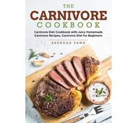 Brendan Fawn The Carnivore Cookbook (Tascabile) Carnivore Journey