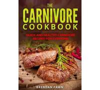 Brendan Fawn The Carnivore Cookbook (Tascabile) Carnivore Journey