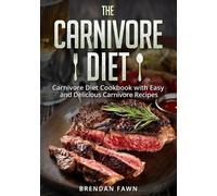 Brendan Fawn The Carnivore Diet (Tascabile) Carnivore Journey