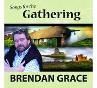 Brendan Grace - BRENDAN GRACE SONGS FOR THE