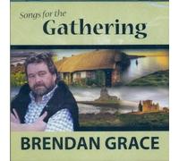 Brendan Grace - Brendan Grace Songs For The Gathering