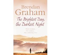 Brendan Graham The Brightest Day, The Darkest Night (Tascabile)