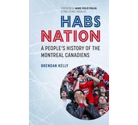 Brendan Kelly Habs Nation (Tascabile) (PRESALE 08/01/2026)