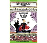 Brendan Kelso Shakespeares Hamlet for Kids Plays 5 (Tascabile)