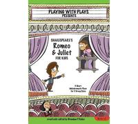 Brendan Kelso Shakespeares Romeo & Juliet for Kids (Tascabile)