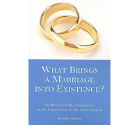 Brendan Killeen What Brings a Marriage into Existence? (Tascabile)