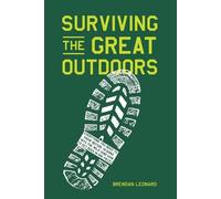 Brendan Leonard Surviving the Great Outdoors (Copertina rigida)