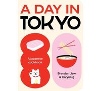 Brendan Liew Caryn Ng A Day in Tokyo (Copertina rigida)