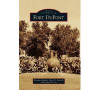 Brendan Mackie Peter K. Morrill Laura M. Lee Fort Dupont (Tascabile)