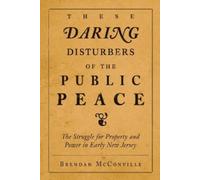 Brendan McConville These Daring Disturbers of the Public Peace (Tascabile)