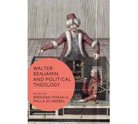 Brendan Moran Walter Benjamin and Political Theology (Copertina rigida)