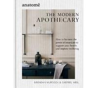 Brendan Murdock Gabriel Weil The Modern Apothecary (Copertina rigida)