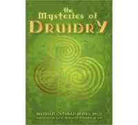 Brendan Myers The Mysteries of Druidry (Tascabile)
