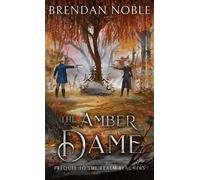 Brendan Noble The Amber Dame (Copertina rigida) Realm Reachers