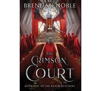 Brendan Noble The Crimson Court (Copertina rigida) Realm Reachers