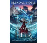 Brendan Noble The Crystal Heir (Tascabile) Realm Reachers