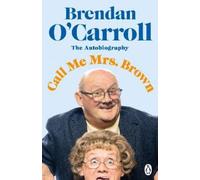 Brendan O'Carroll Call Me Mrs. Brown (Tascabile)