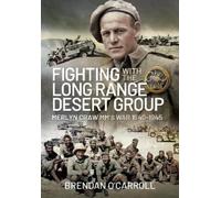 Brendan O'Carroll Fighting with the Long Range Desert Group (Copertina rigida)